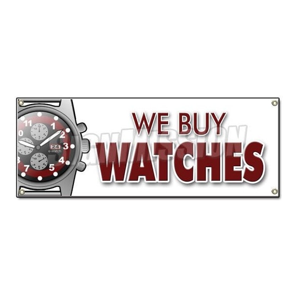 WE BUY WATCHES BANNER SIGN batteries batterys jewelry bands appraisals sales